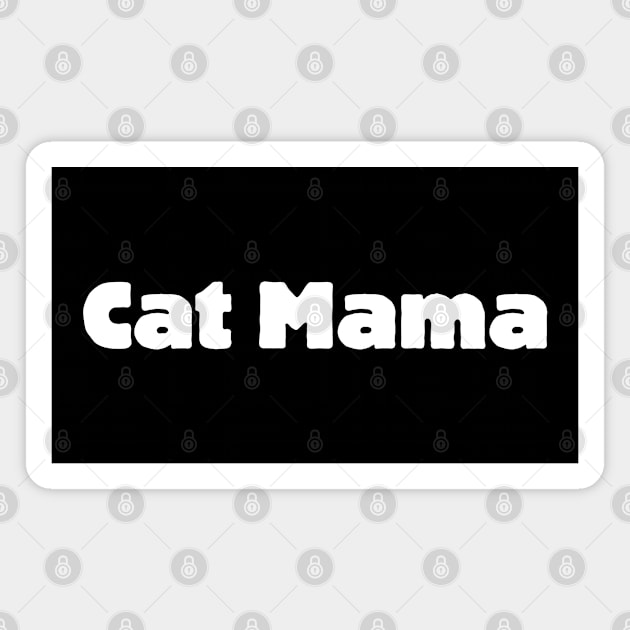 Cat Mama Magnet by HobbyAndArt